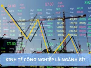 kinh tế công nghiệp là ngành gì