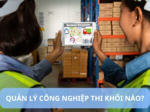 Quản lý công nghiệp thi khối nào