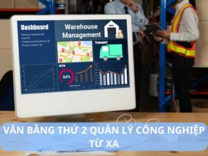 văn bằng thứ 2 quản lý công nghiệp từ xa