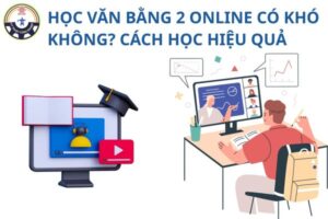 hoc-van-bang-2-online-co-kho-khong-cach-hoc-hieu-qua
